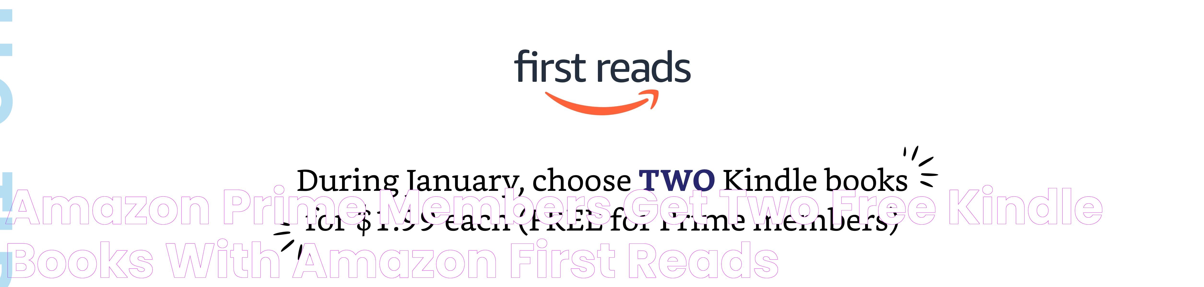 Amazon First Reads: Your Gateway To Exclusive Books And Early Access