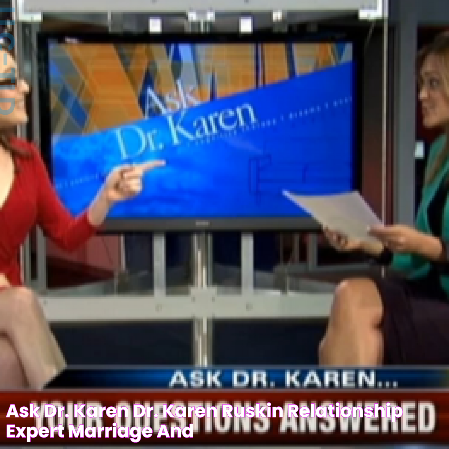 Ask Dr. Karen Dr. Karen Ruskin Relationship Expert, Marriage and