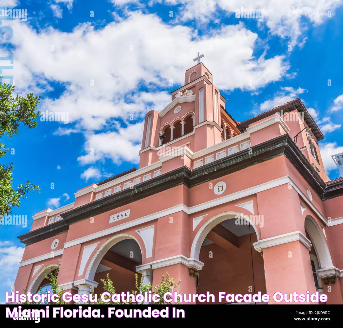 Historic Gesu Catholic Church Facade Outside Miami Florida. Founded in