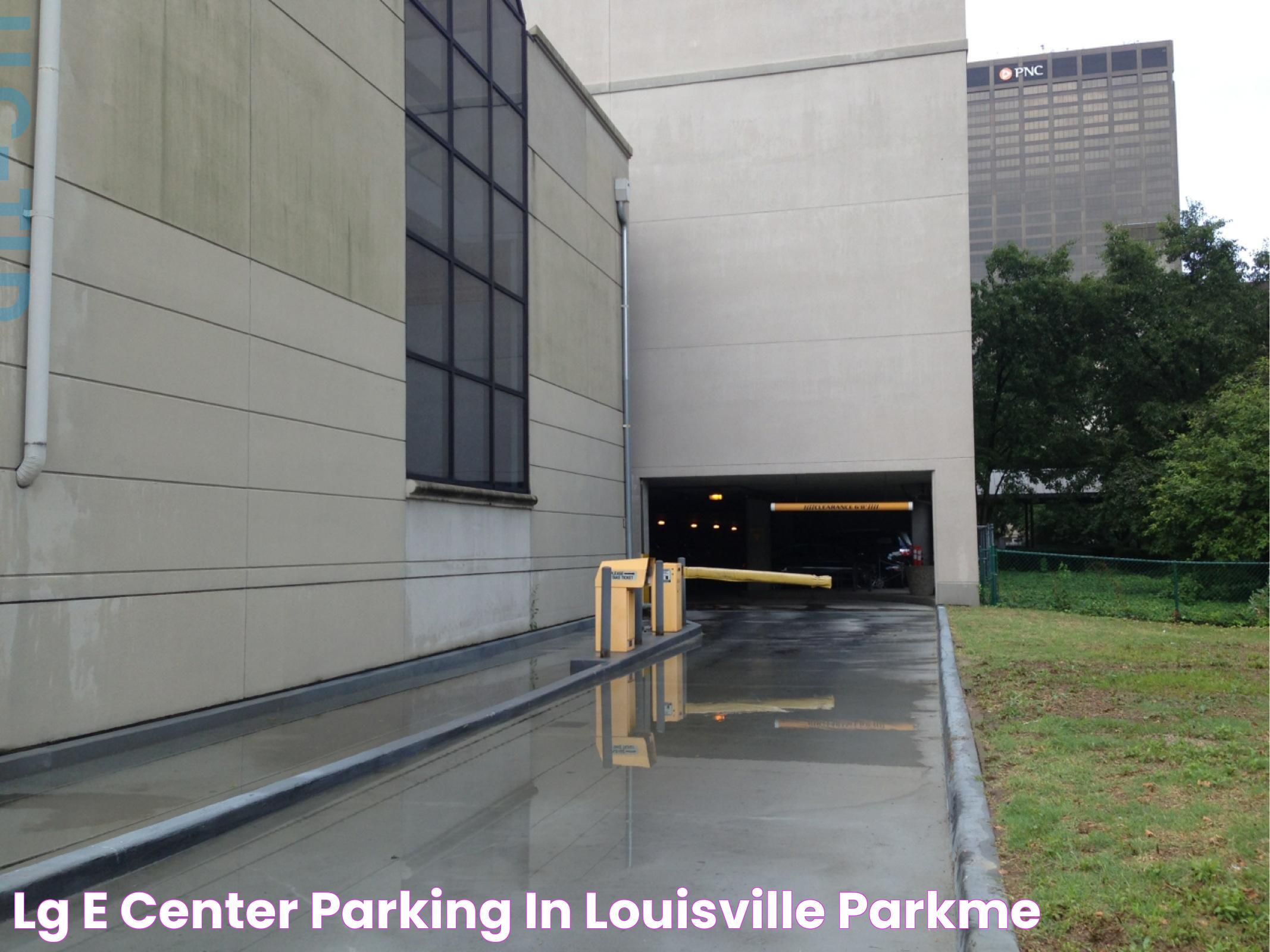 LG&E Center Parking in Louisville ParkMe