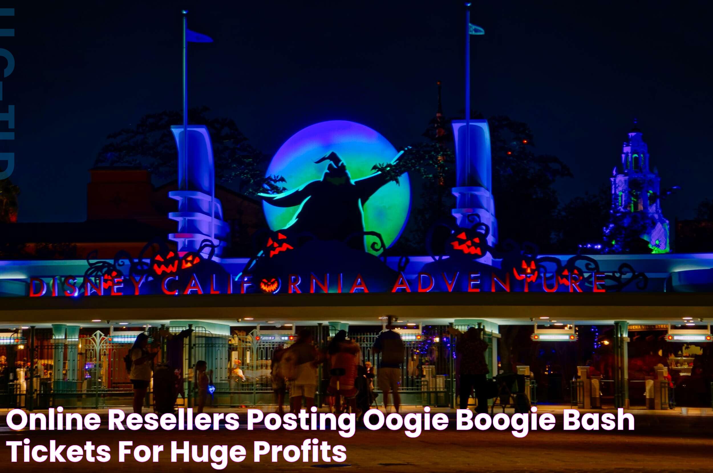 Online Resellers Posting Oogie Boogie Bash Tickets for Huge Profits