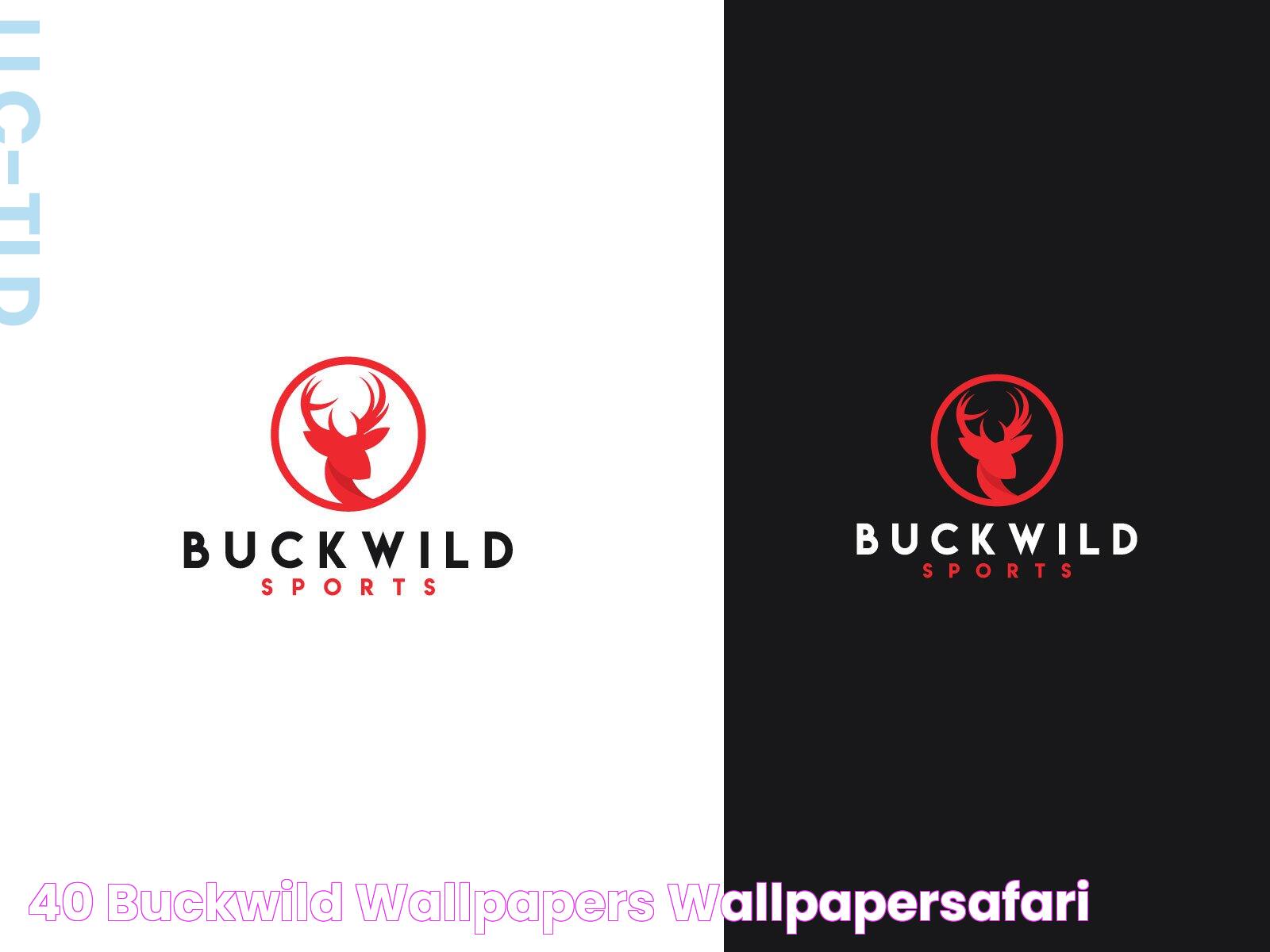 Buckwild Meaning: A Deep Dive Into The Vibrant Term And Its Cultural Significance