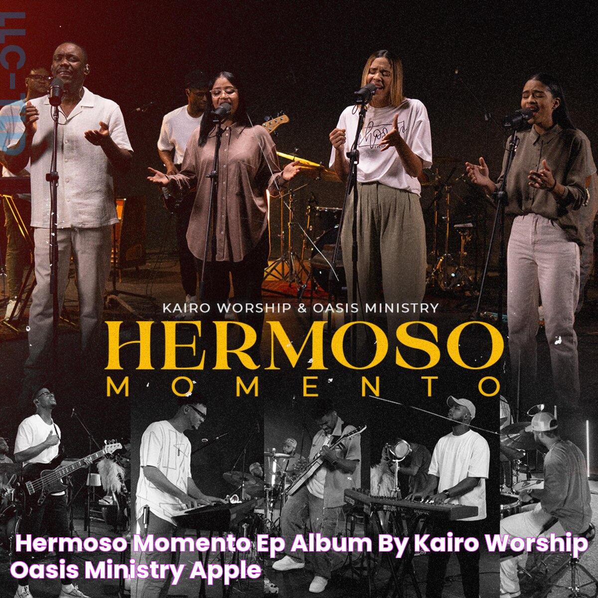 ‎Hermoso Momento EP Album by Kairo Worship & Oasis Ministry Apple