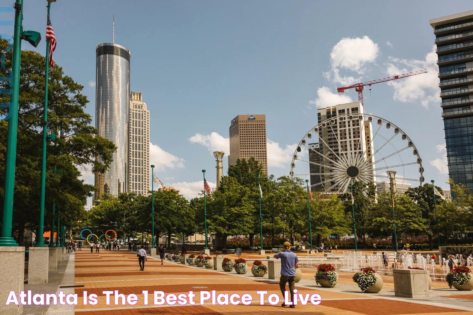 Atlanta, is the 1 Best Place to Live