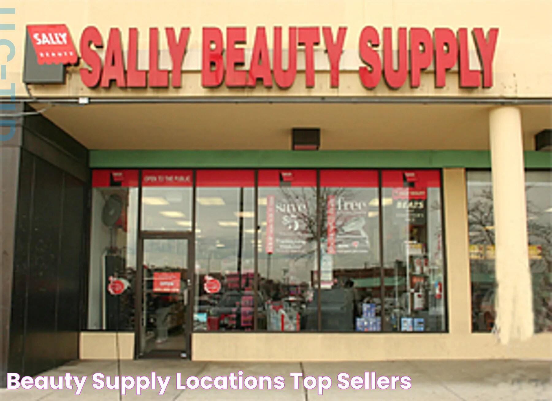 Beauty Supply Locations Top Sellers