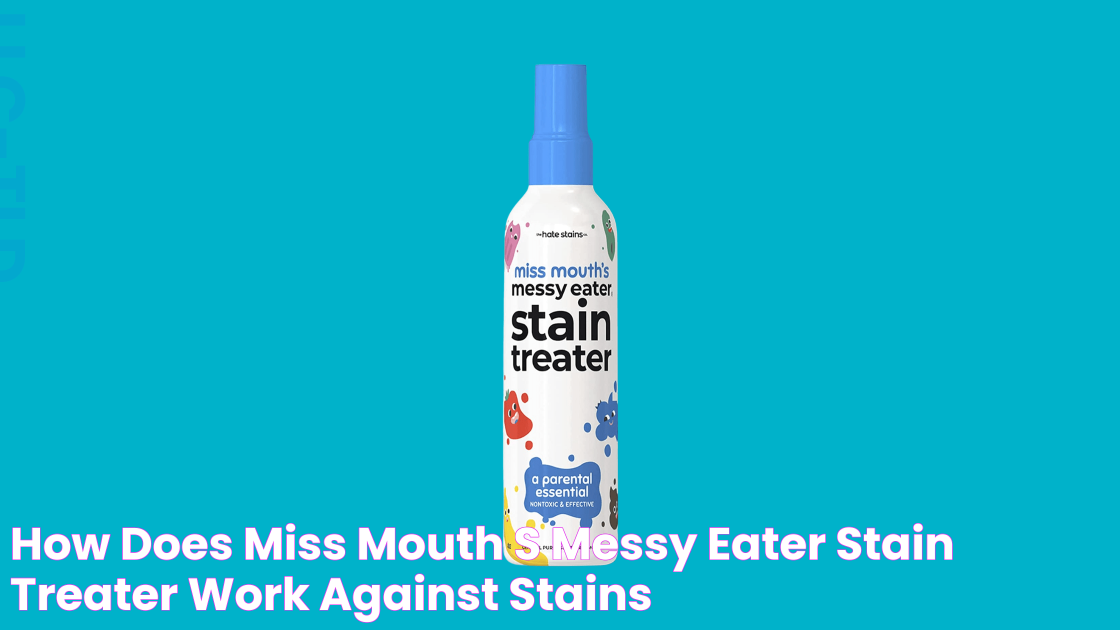 Ultimate Guide To Miss Mouth Stain Remover: Your Go-To Solution For Tough Stains