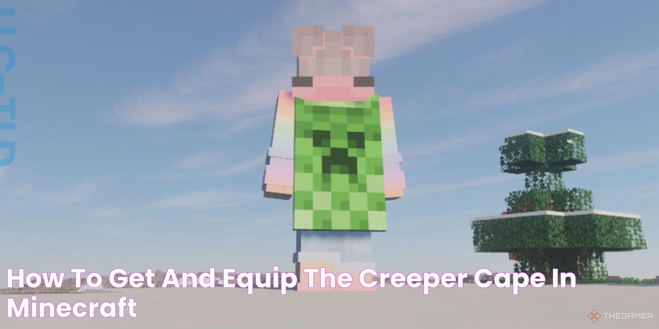 Ultimate Guide: How To Get Creeper Cape In Minecraft