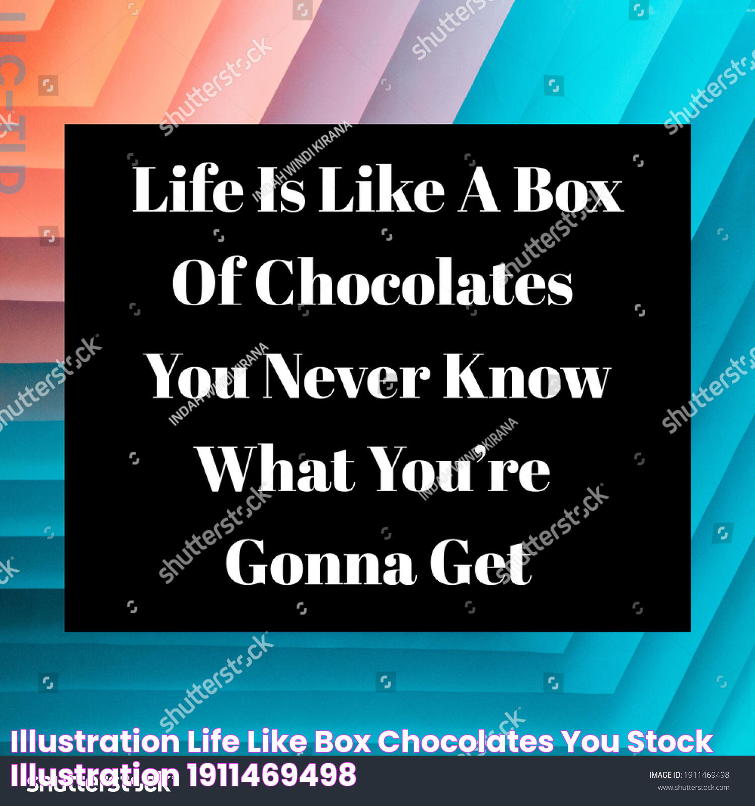 Illustration Life Like Box Chocolates You Stock Illustration 1911469498