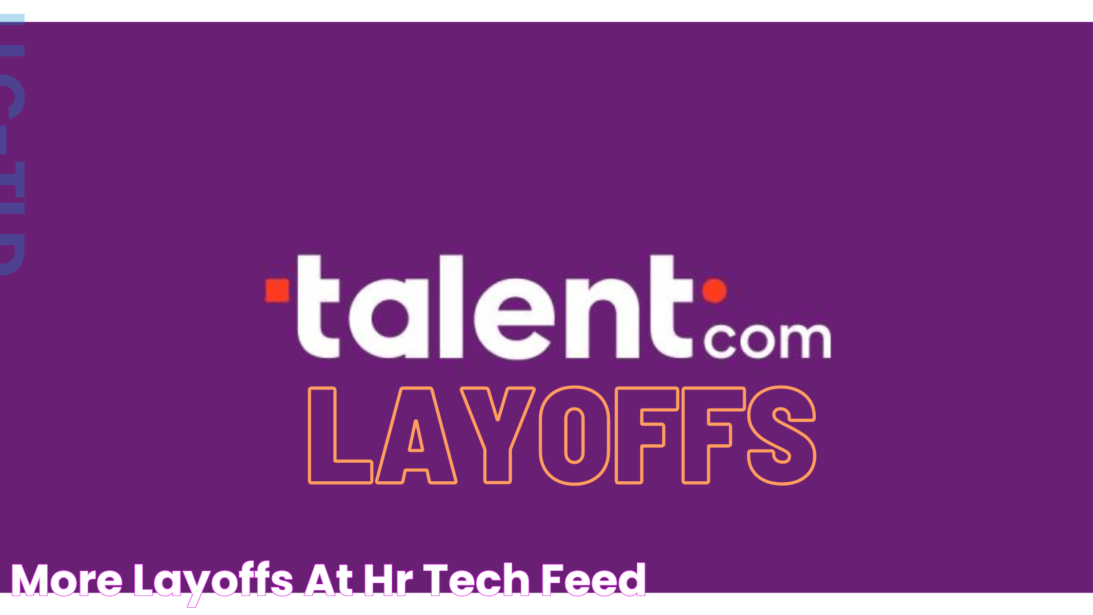 More Layoffs at HR Tech Feed