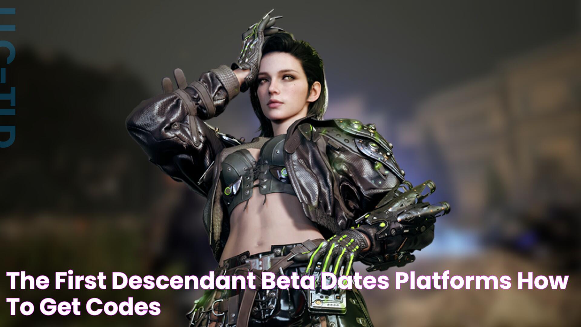 The First Descendant beta, dates, platforms, how to get codes