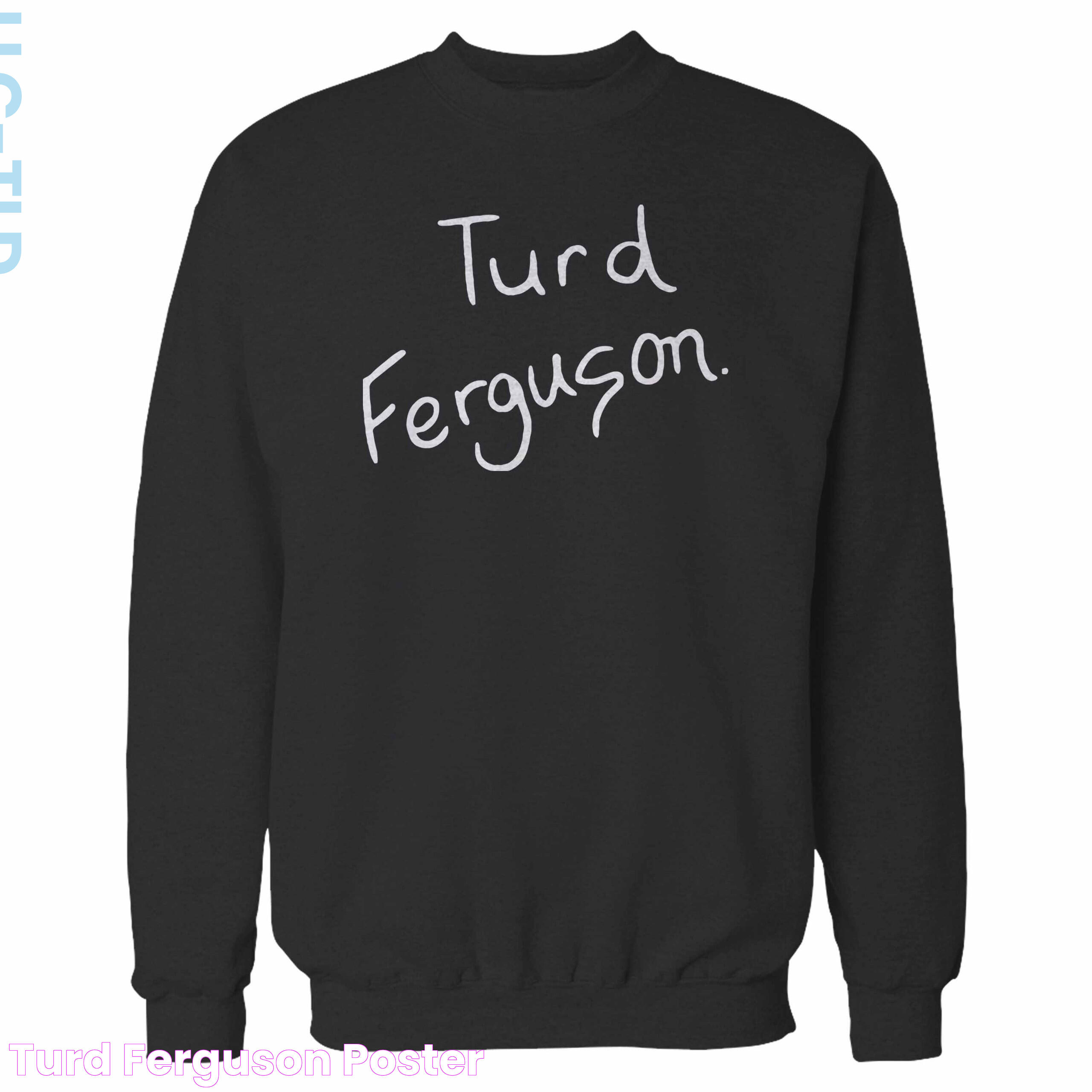 Turd Ferguson Poster