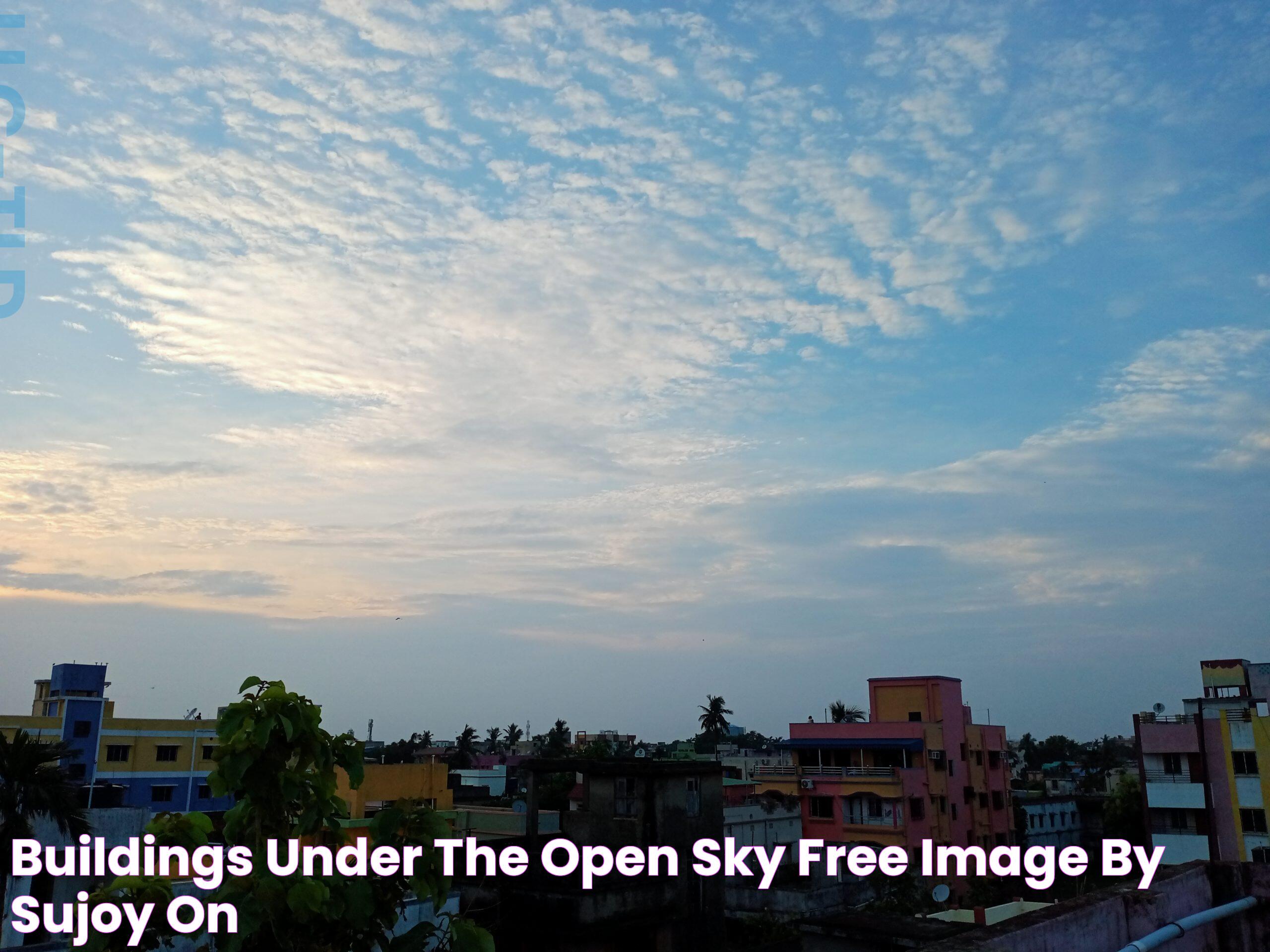 Buildings under the open sky Free Image by sujoy on