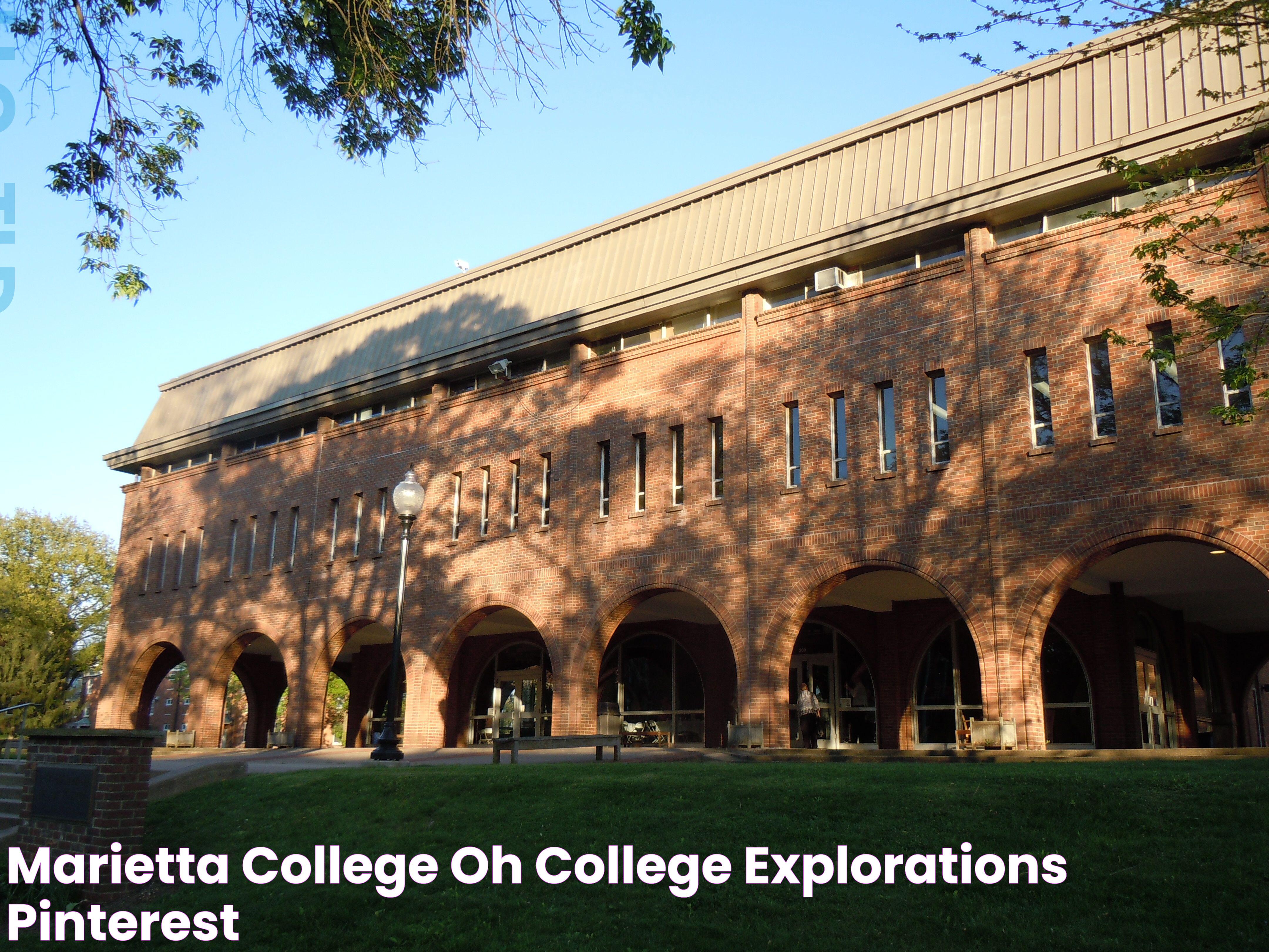 Marietta College: A Gateway To Academic Excellence And Community Engagement