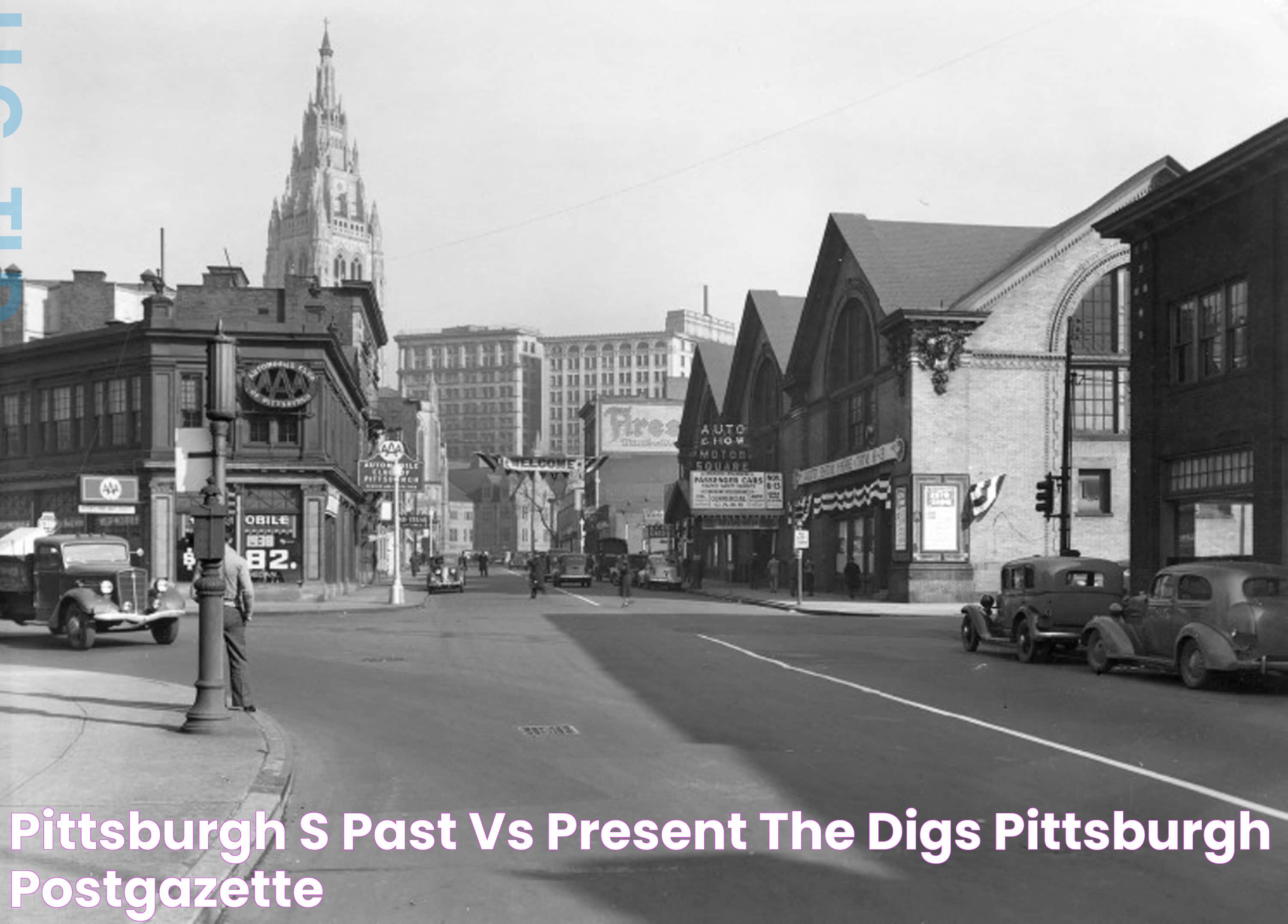 Pittsburgh's Past vs Present The Digs Pittsburgh PostGazette