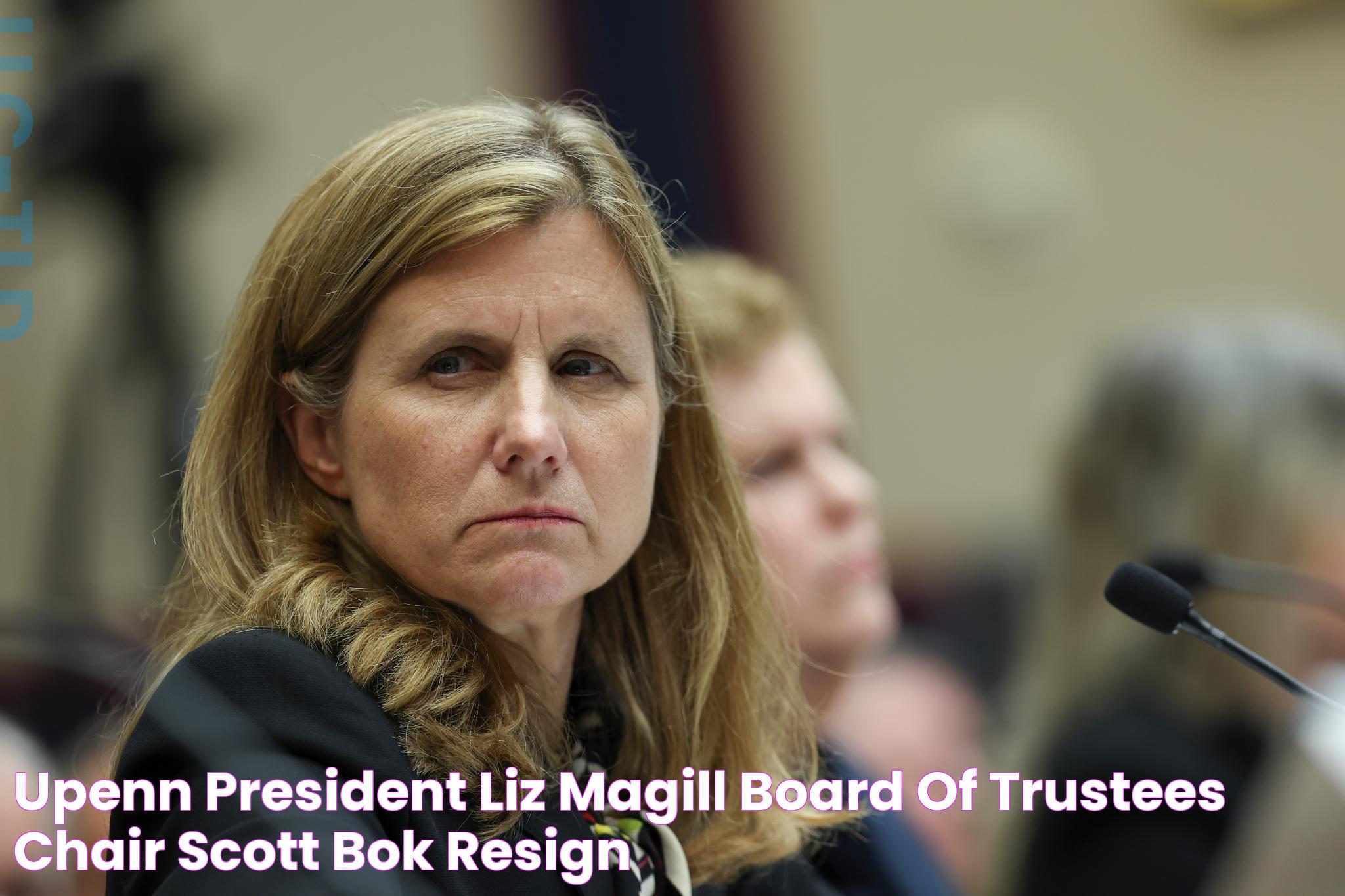 UPenn President Liz Magill, board of trustees chair Scott Bok resign