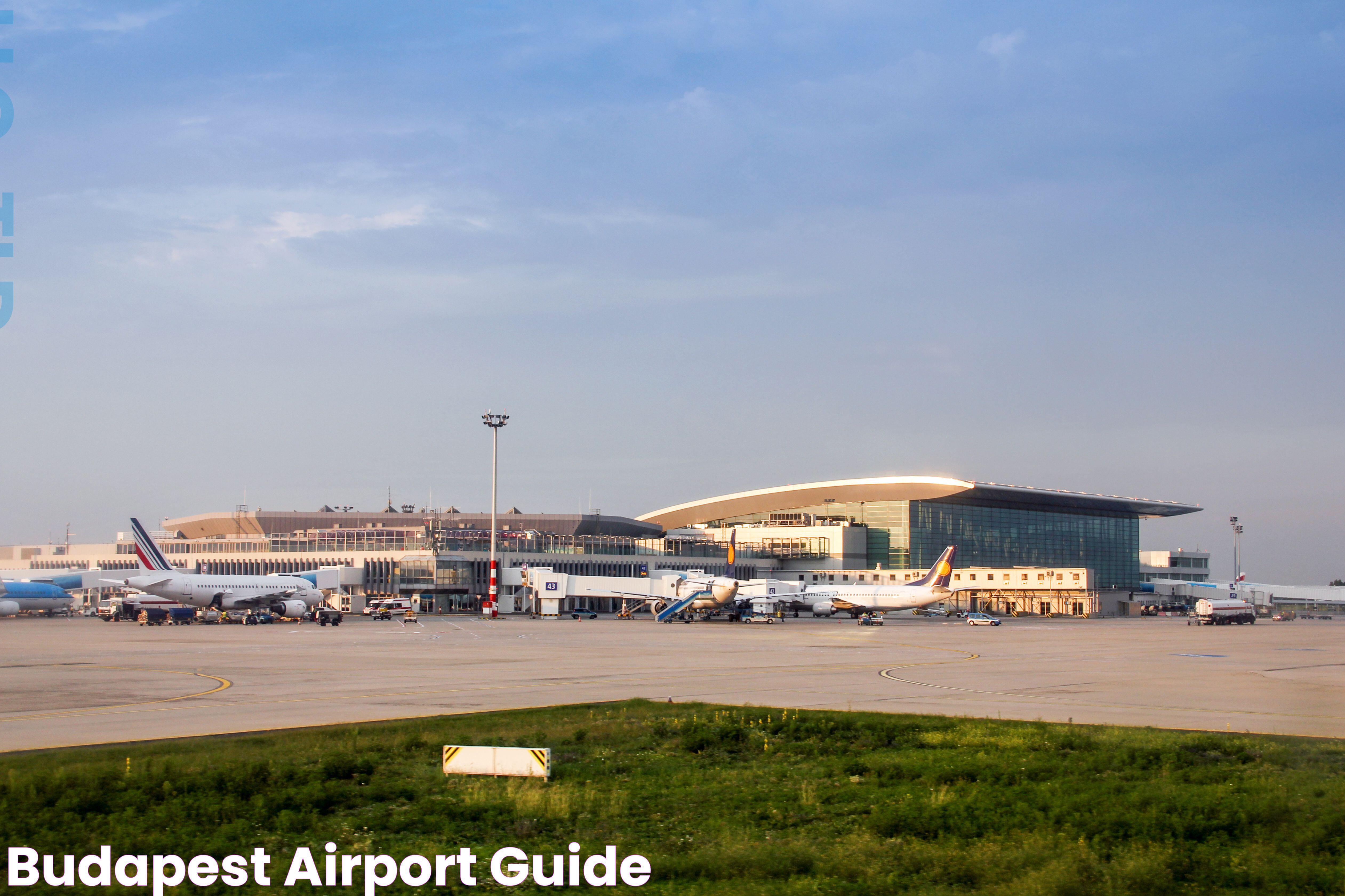 Budapest Airport Guide