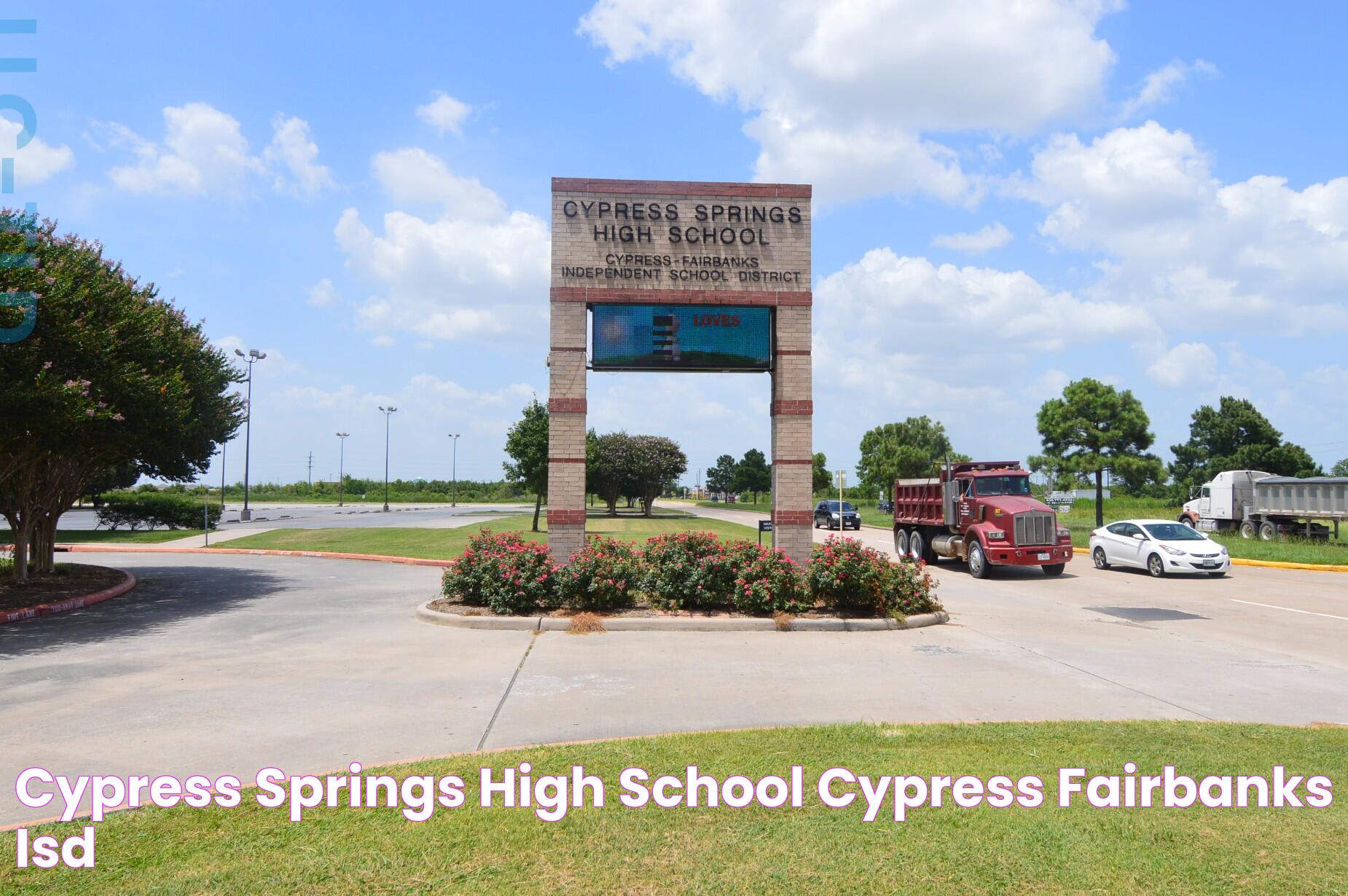 Cypress Springs High School Cypress Fairbanks ISD