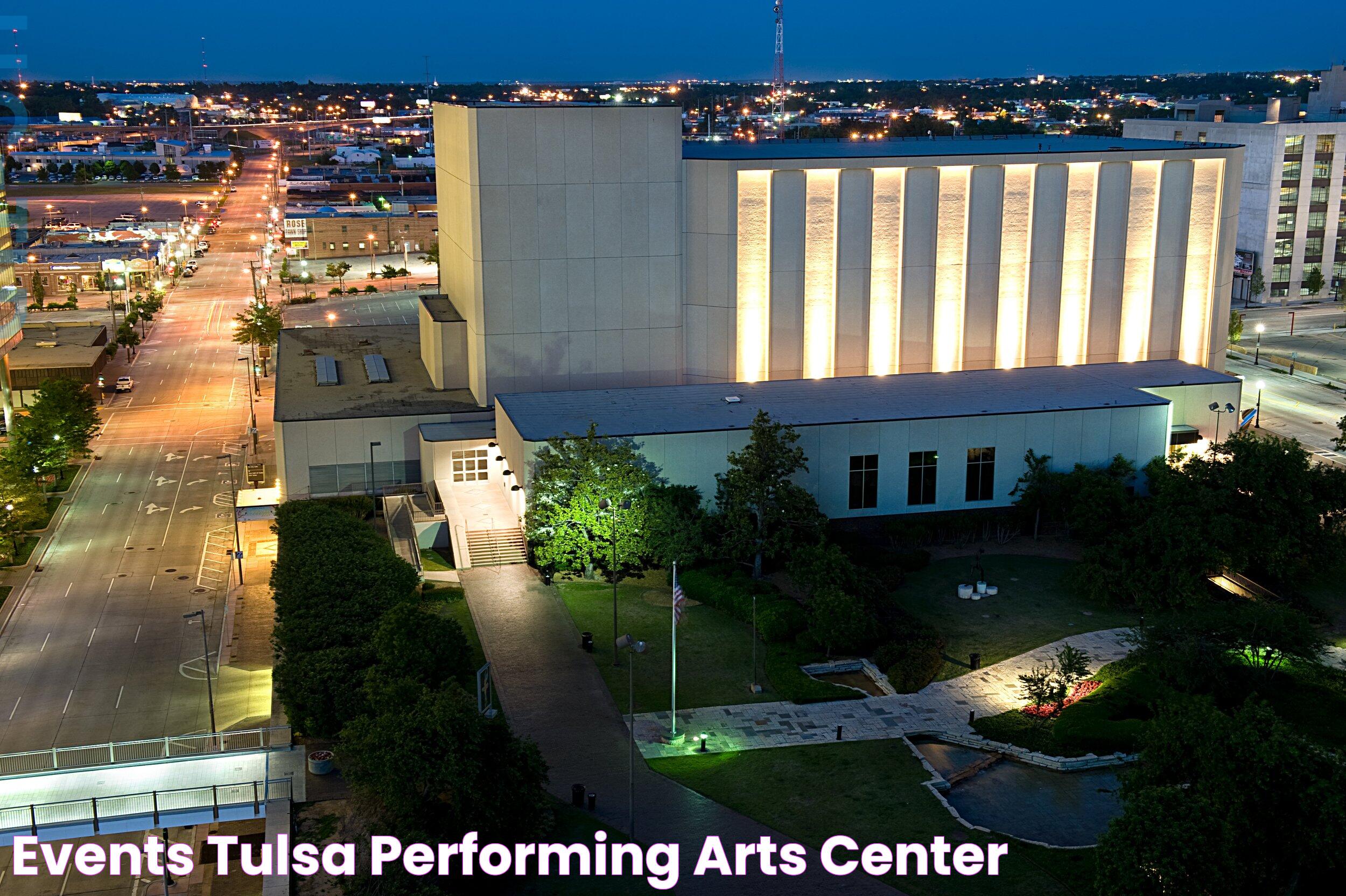 Secrets Of Tulsa PAC: A Cultural Gem In The Heart Of Oklahoma