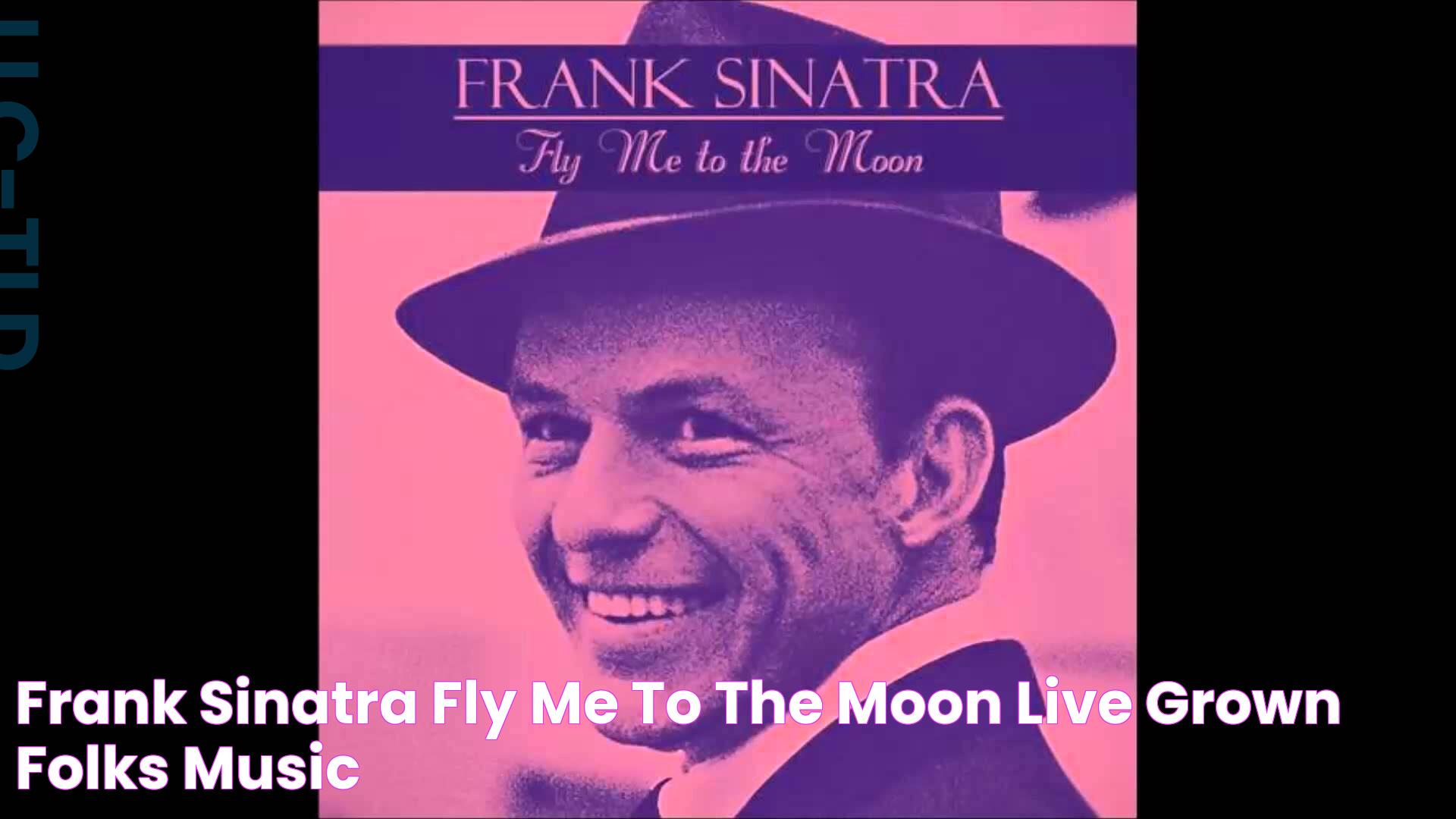 Frank Sinatra Fly Me To The Moon: A Classic Tune's Enduring Legacy