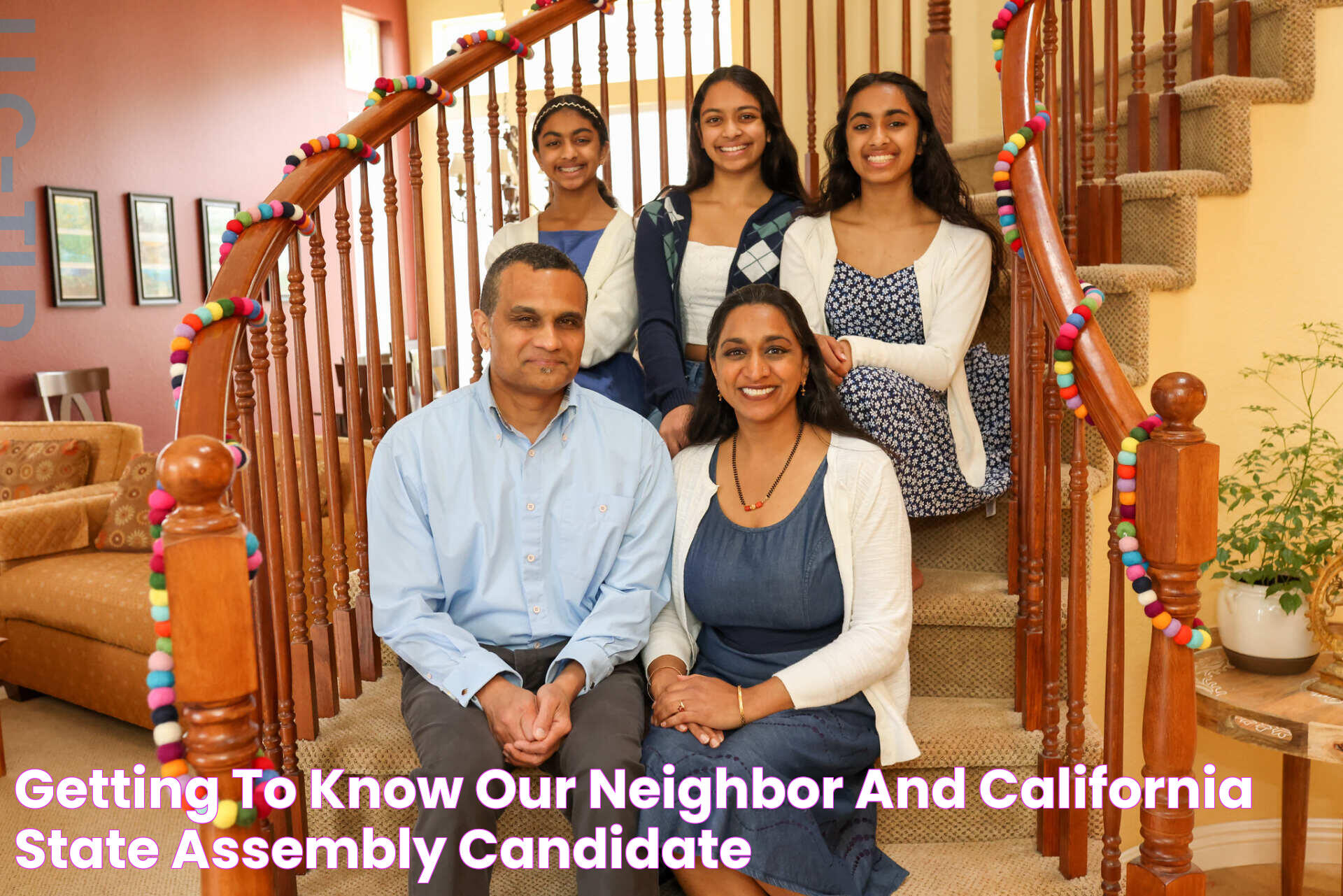 Getting to Know Our Neighbor and California State Assembly Candidate