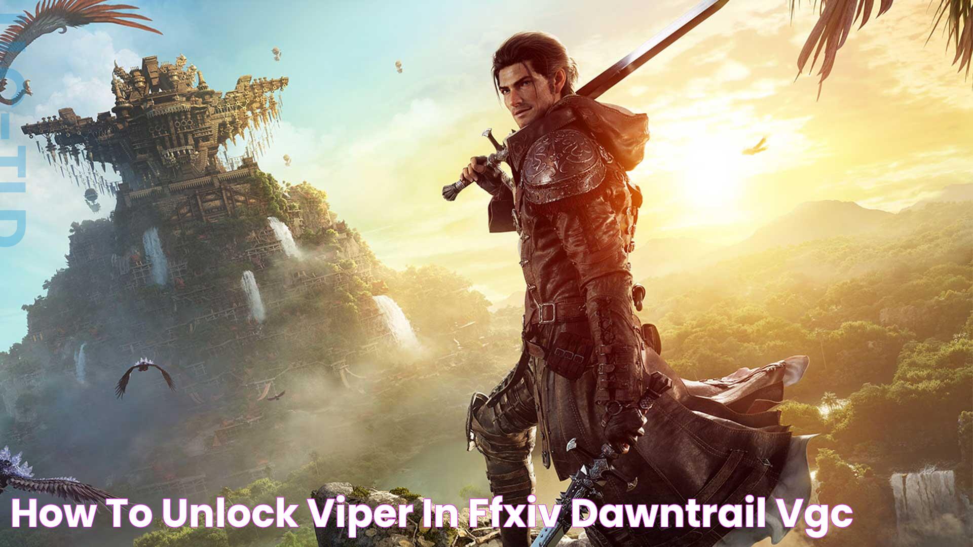 How to unlock Viper in FFXIV Dawntrail VGC