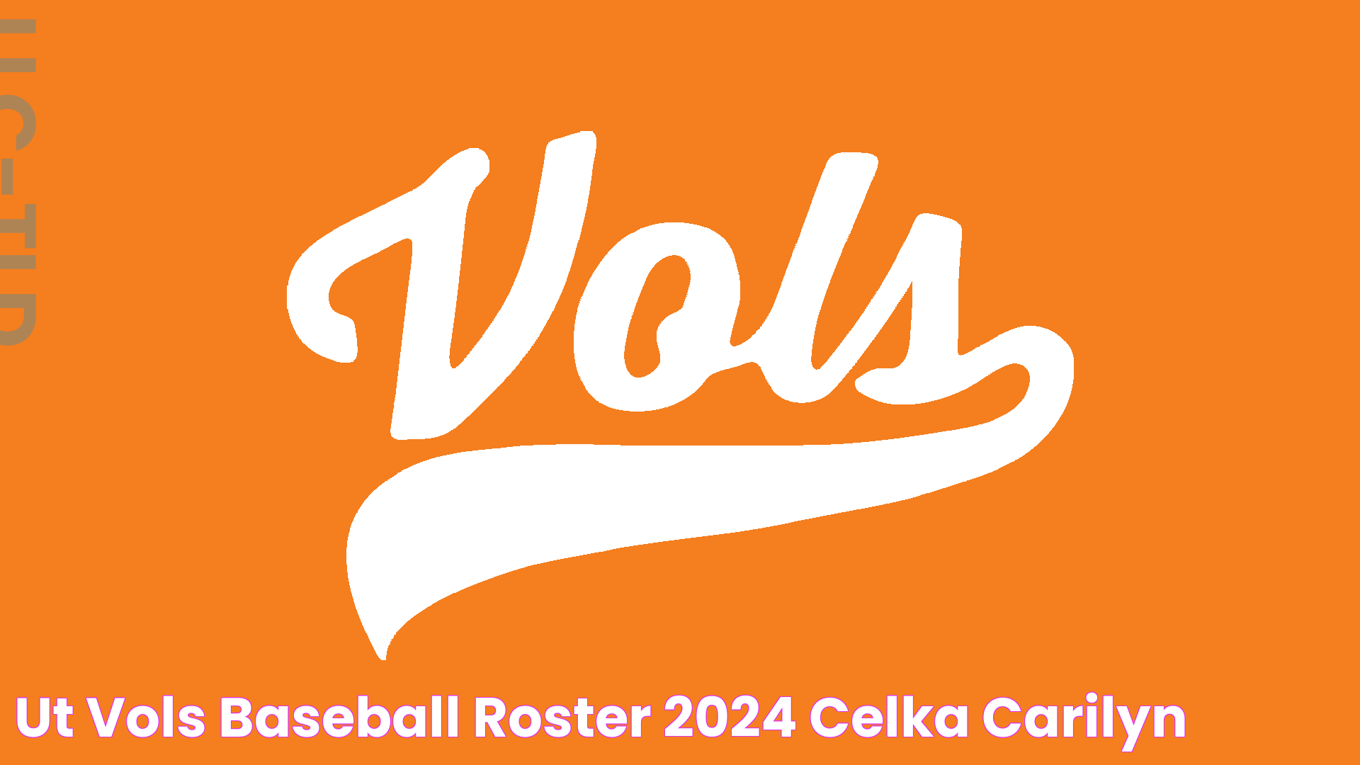 Ut Vols Baseball Roster 2024 Celka Carilyn