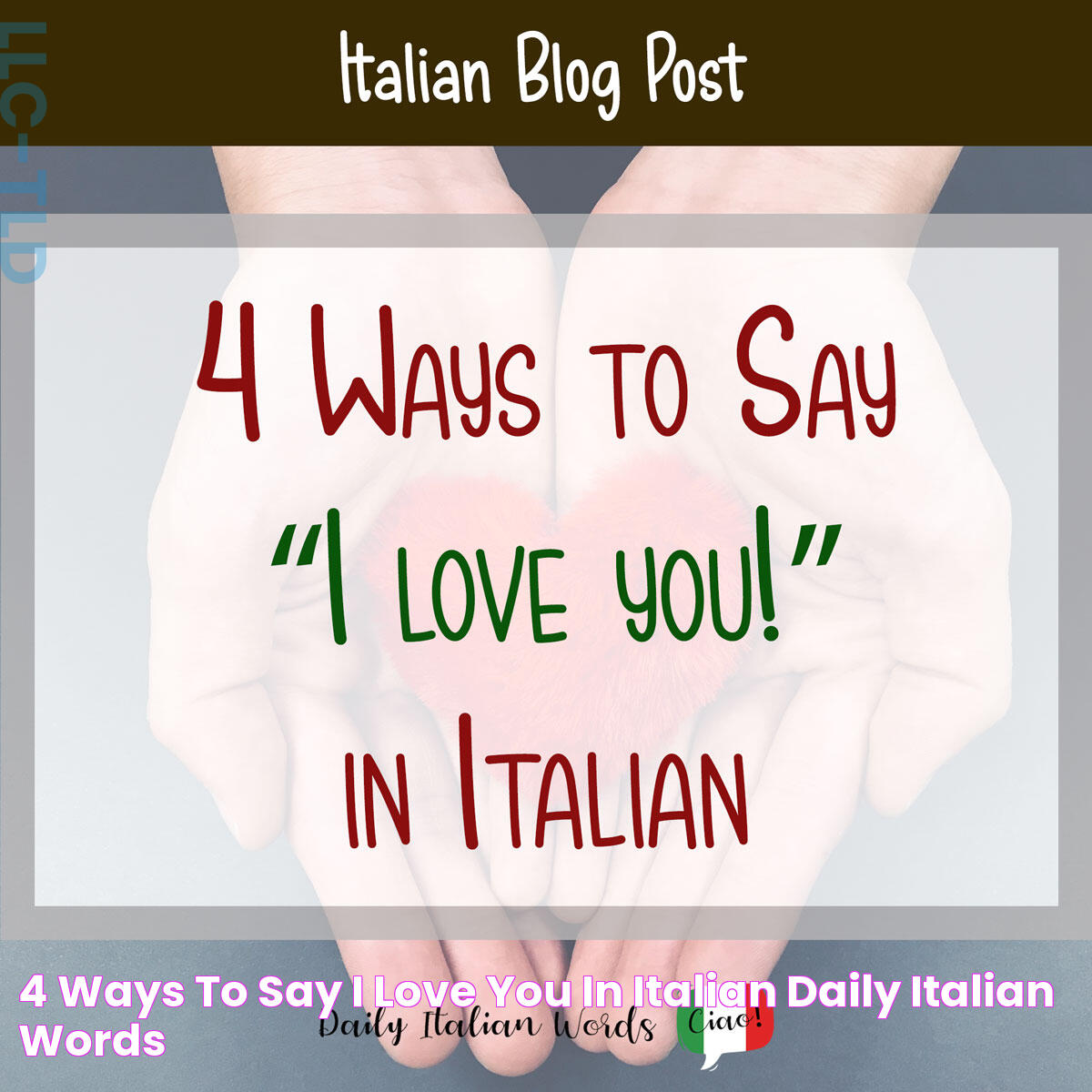 4 Ways to Say “I love you!” in Italian Daily Italian Words