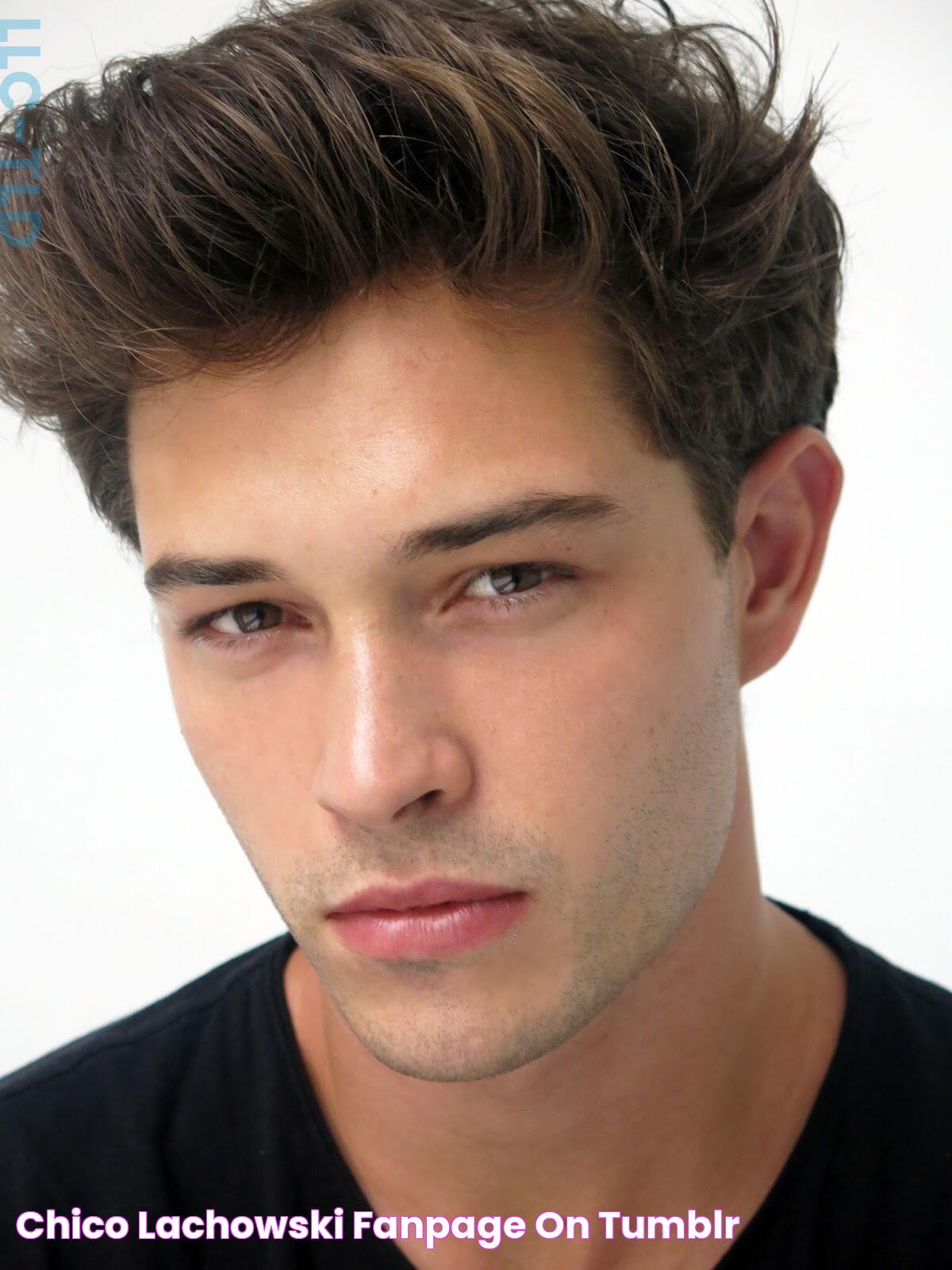 Chico Lachowski Fanpage on Tumblr