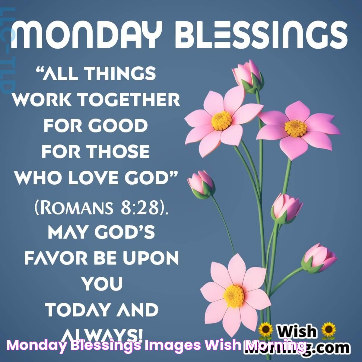 Monday Blessings Images Wish Morning