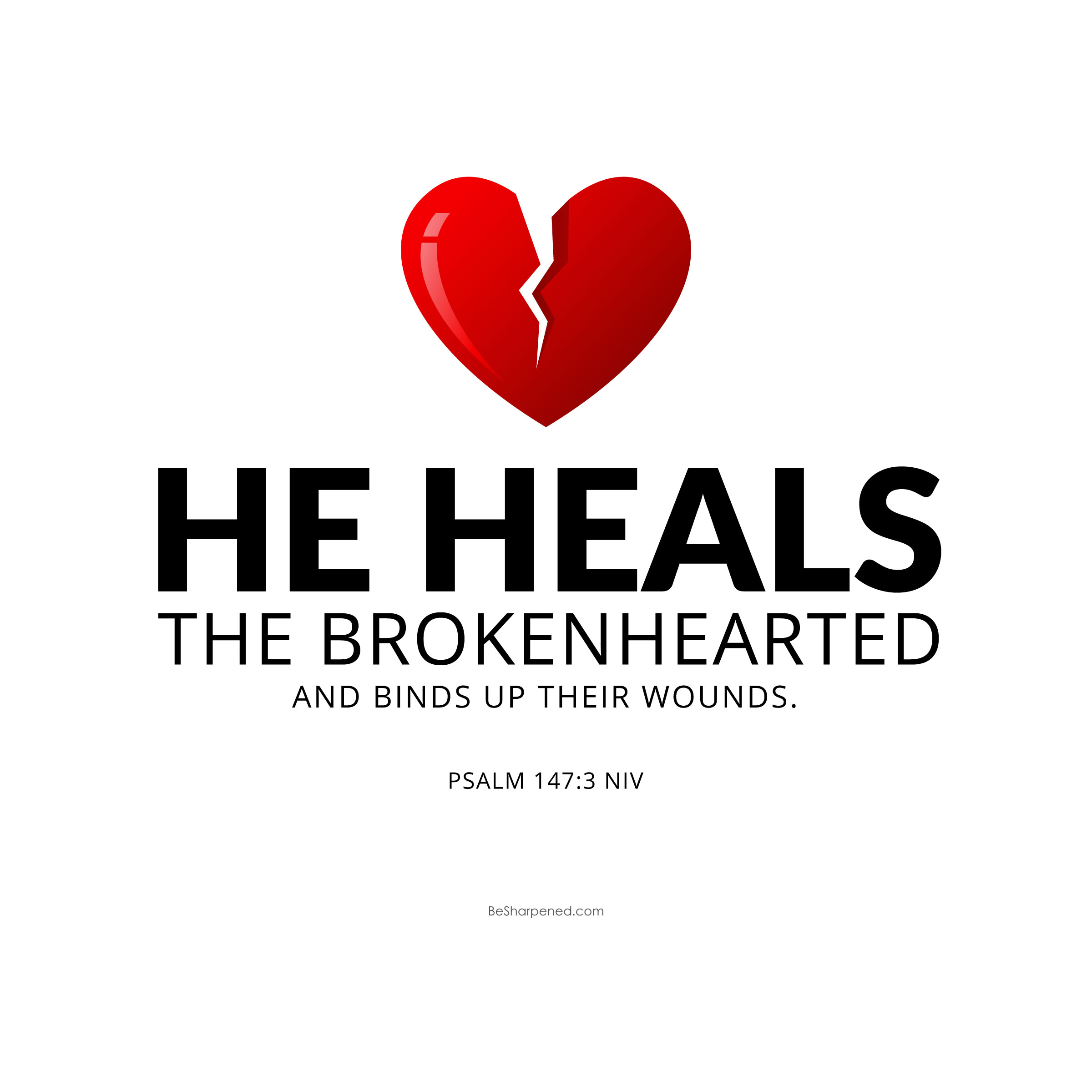 Psalm 1473 (Healer of the Brokenhearted) (Daily Devotions) Be Sharpened