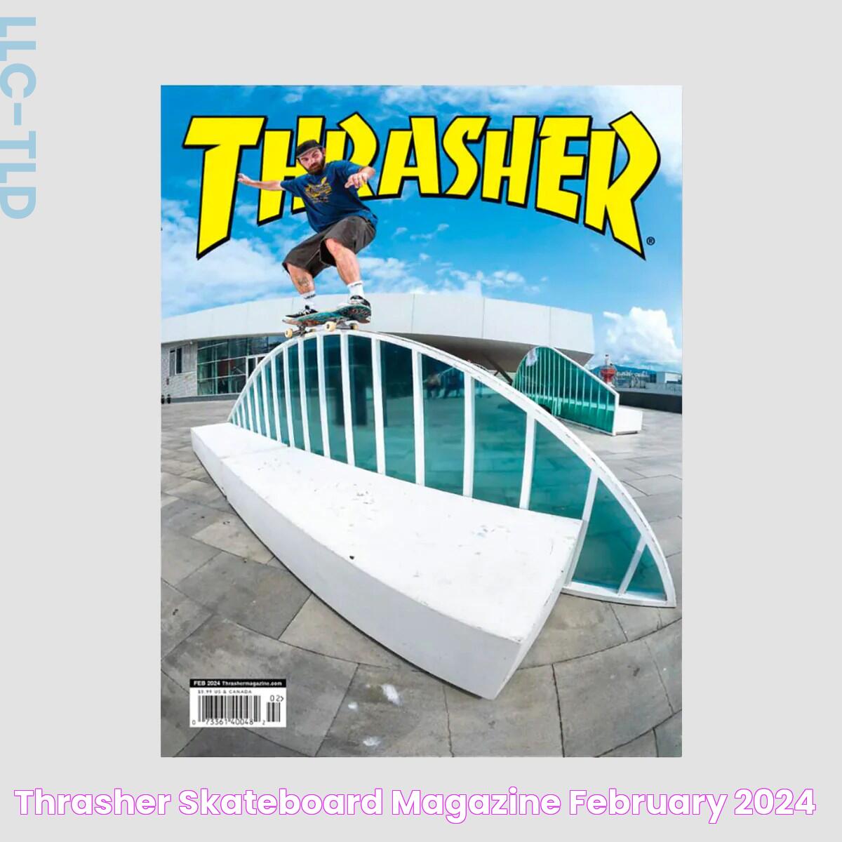 Thrasher Skateboard Magazine February 2024