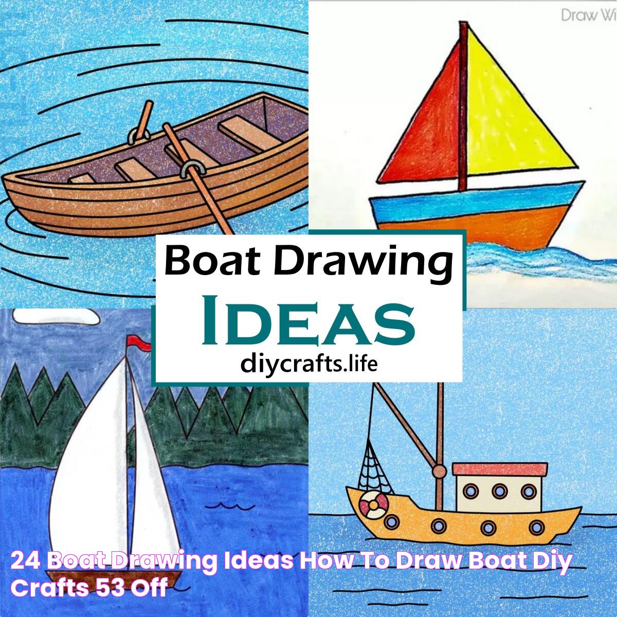 Step-by-Step Guide To How To Draw The Most Designable Boat