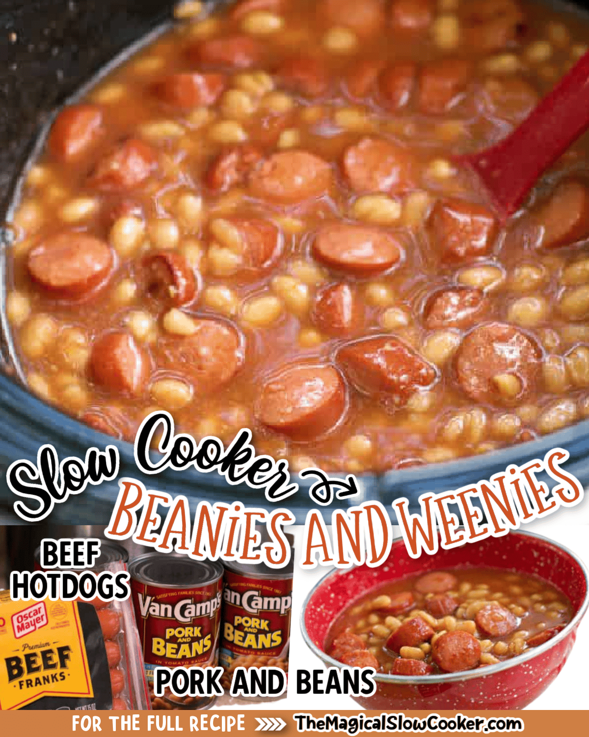 Beanies and Weenies The Magical Slow Cooker