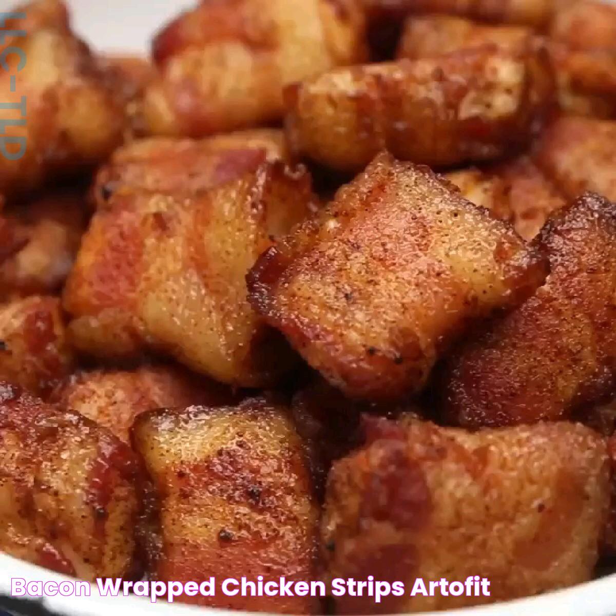 Irresistible Bacon Wrapped Chicken Strips Recipe And Cooking Guide