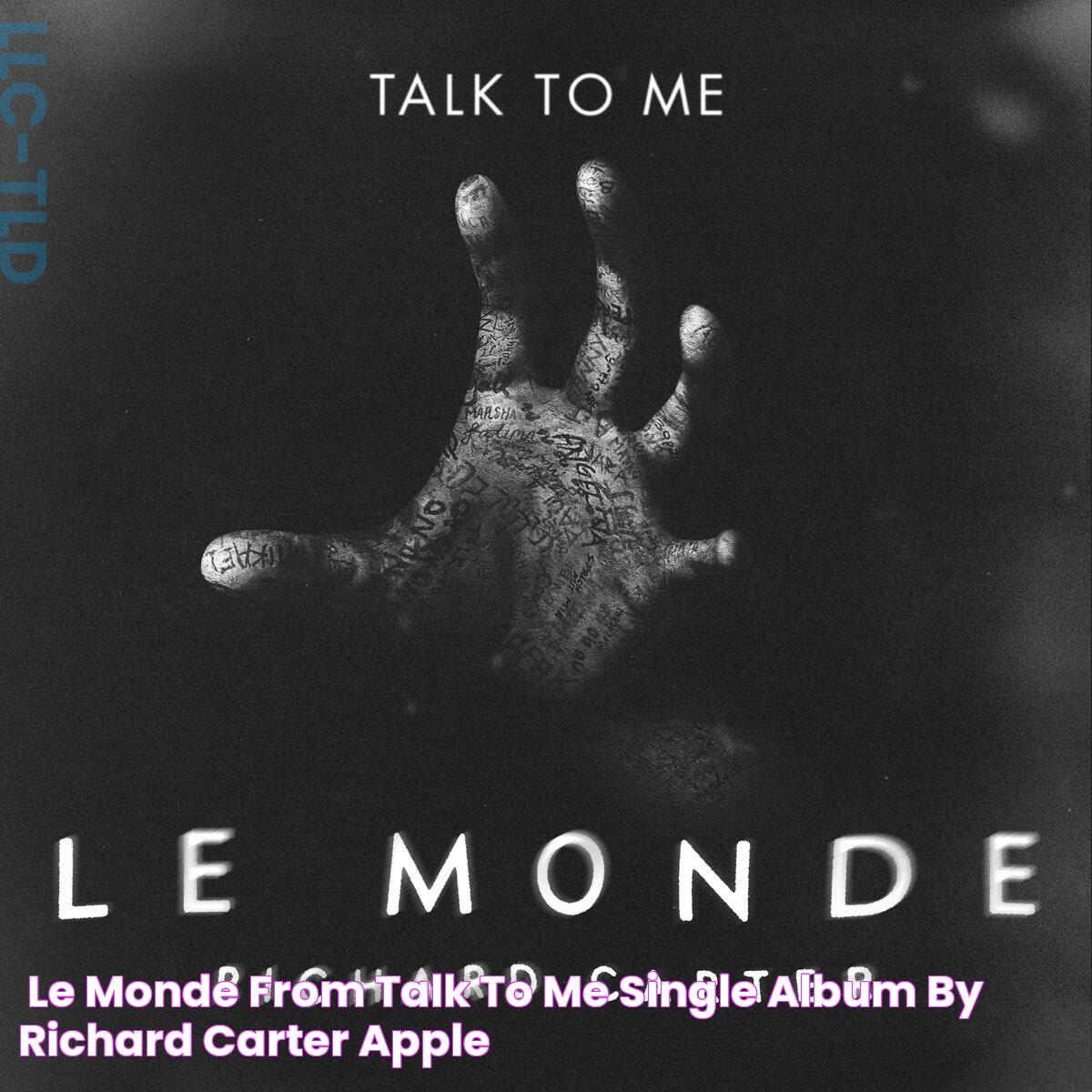 ‎Le Monde (From Talk to Me) Single Album by Richard Carter Apple