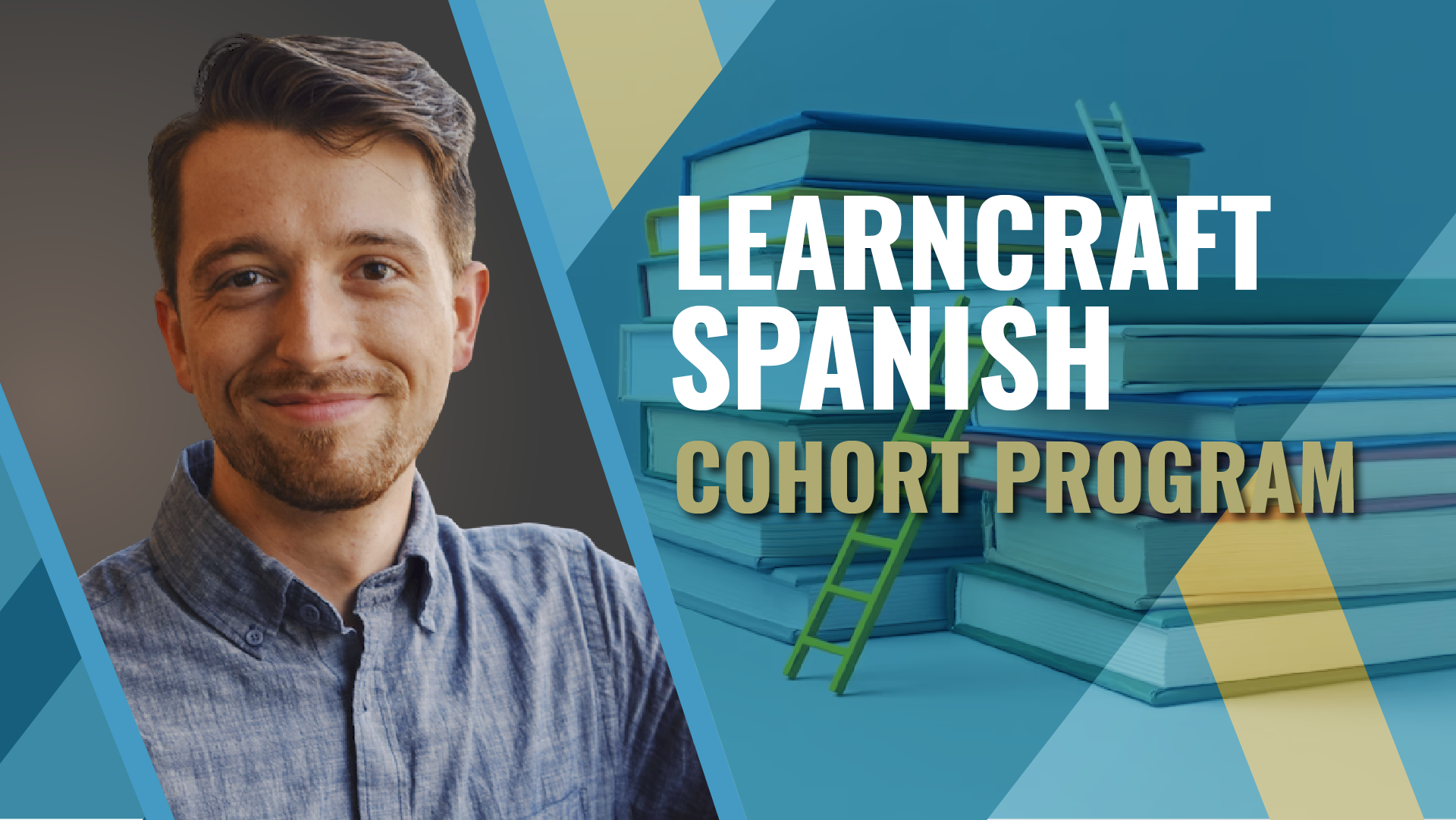 LearnCraft Spanish Cohort Program (Nov) LearnCraft Spanish