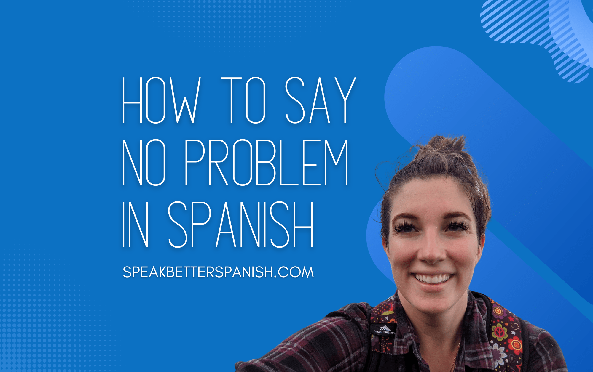 How To Say No In Spanish: A Comprehensive Guide To Language And Culture